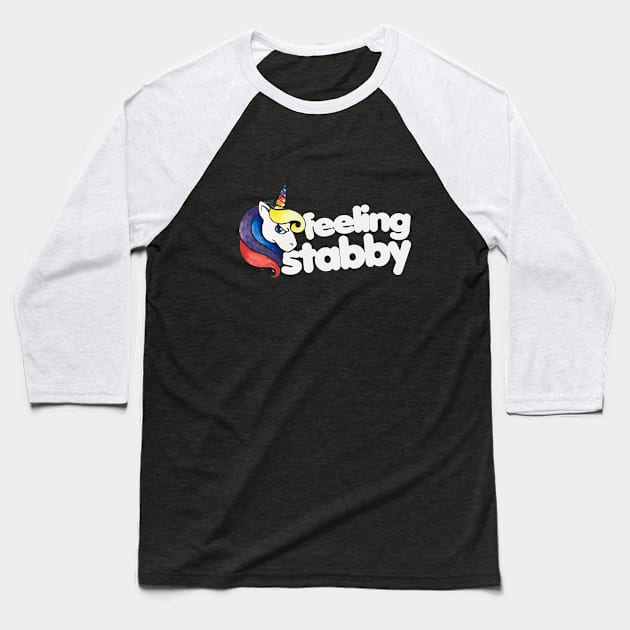 Feeling Stabby Unicorn Baseball T-Shirt by bubbsnugg